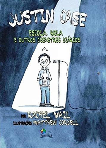 Ler Justin Case : Escola, bola e outros desastres diários, do autor Rachel Vail